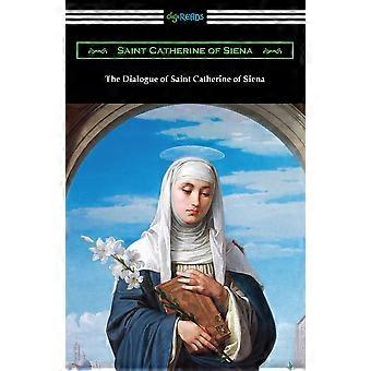 The Dialogue Of Saint Catherine Of Siena - Saint Catherine of Siena - Paperback - en Book