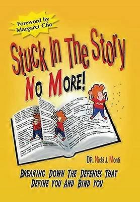 Stuck in the Story No More