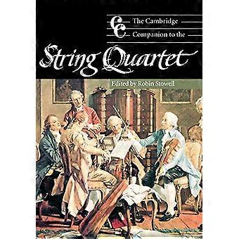 The Cambridge Companion to the String Quartet