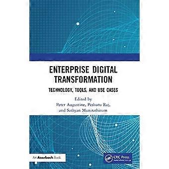 Digitale Transformation in Unternehmen: Technologie, Tools und Anwendungsfälle