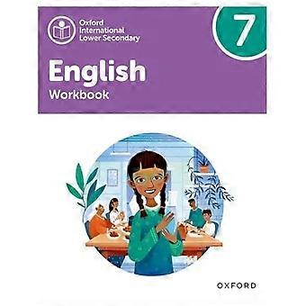 Oxford International Lower Secondary English: Arbejdsbog 7 (Oxford International Lower Secondary English)