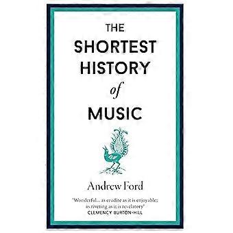 De kortste geschiedenis van de muziek (kortste geschiedenissen)