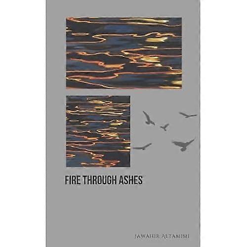 Fire through Ashes