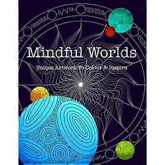 Mindful Worlds – Einzigartige Kunstwerke zum Ausmalen und Inspirieren