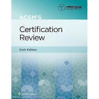 Acsm's certification review