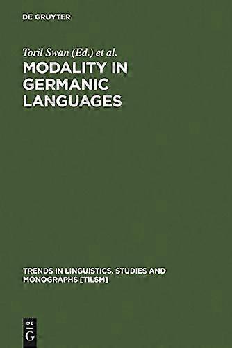 Modality in Germanic Languages Historical and Comparative Perspectives