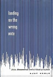 Landing On The Wrong Note - Ajay Heble - Paperback - en Book