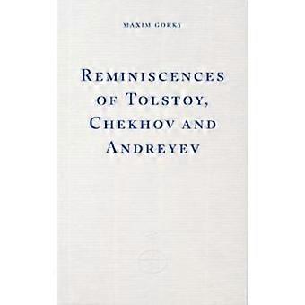 Reminiscences Of Tolstoy Chekhov And Andreev - Maxim Gorky - Paperback - English Book - Biography
