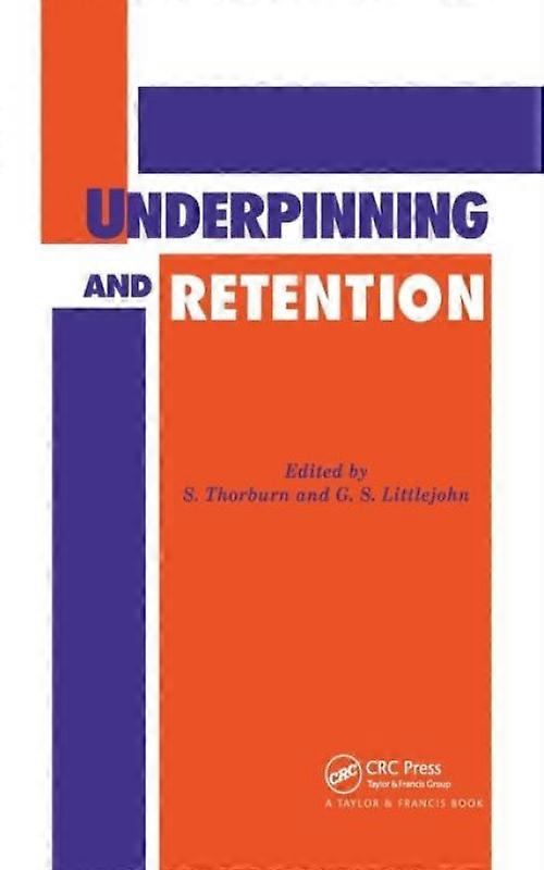 Underpinning And Retention