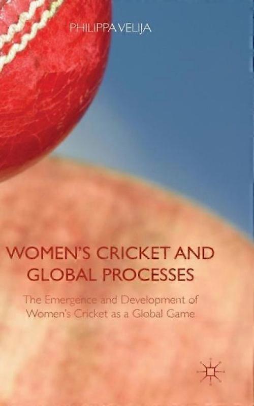 Womens Cricket And Global Processes