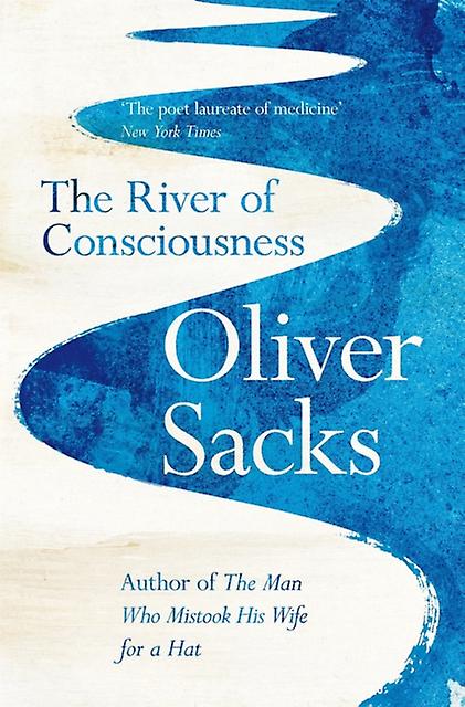 The River Of Consciousness by Oliver Sacks Paperback