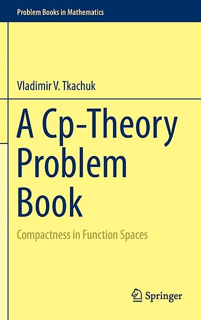 A Cptheory Problem Book by Vladimir V. Tkachuk Hardback Book