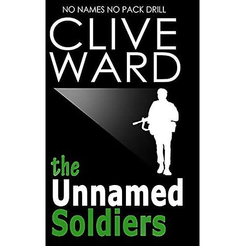 The Unnamed Soldiers: No Names No Pack Drill