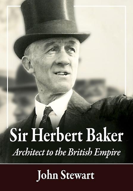 Sir Herbert Baker by John Stewart Paperback Book