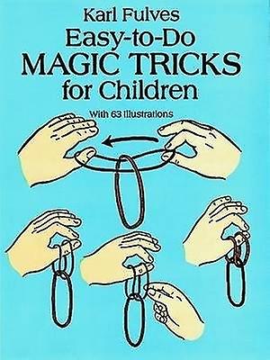 Easy-to-Do Magic Tricks for Children