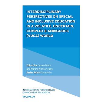 Interdisciplinary Perspectives On Special And Inclusive Education In A Volatile Hardback Book