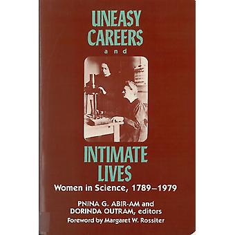 Uneasy Careers And Intimate Lives Women In Science 1789-1979 - Univ of Chicago behalf of Rutgers Univ Press
