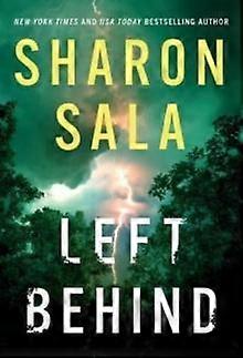 Left Behind by Sharon Sala Paperback Book