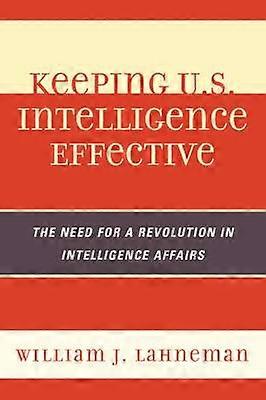 Keeping U.S. Intelligence Effective