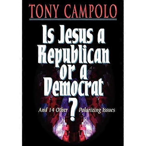 Is Jesus a Democrat or a Republican?