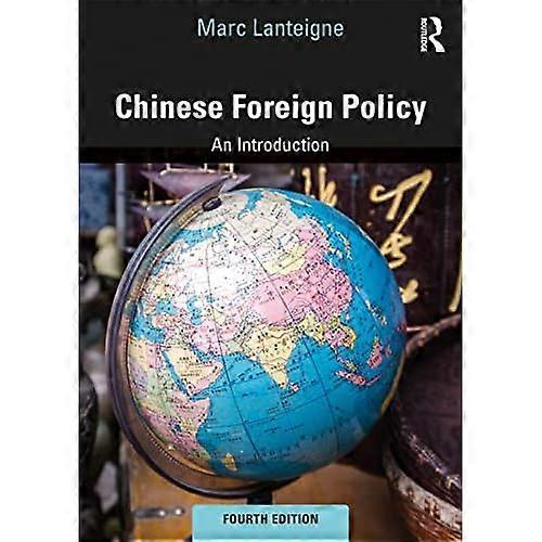 CHINESE FOREIGN POLICY 4TH EDITION
