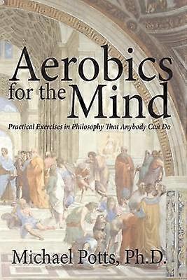 Aerobics for the Mind