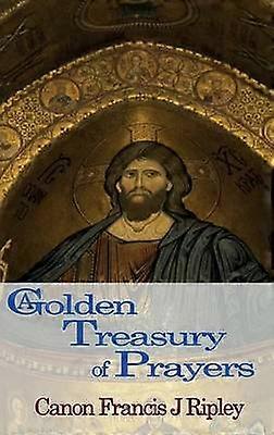 A Golden Treasury of Prayers