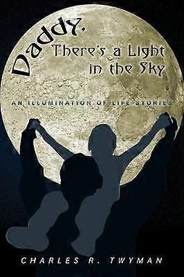 Daddy There's a Light in the Sky