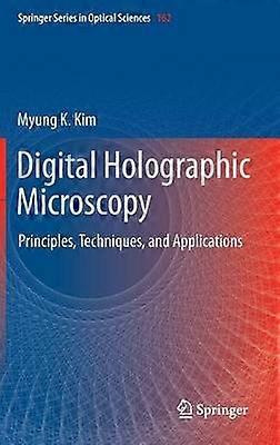 Digital Holographic Microscopy