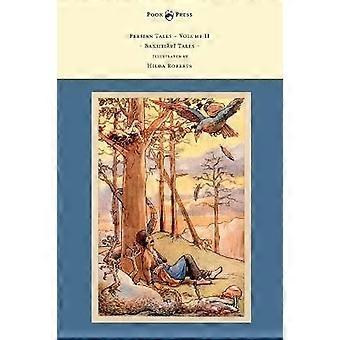 Persian Tales - Volume II - Bakhtiari Tales - Illustrated by Hilda Roberts