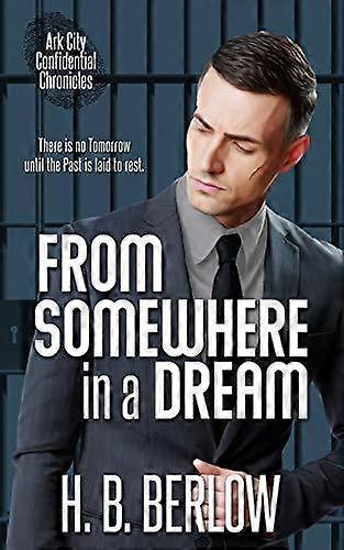 From Somewhere In A Dream - H.B. Berlow