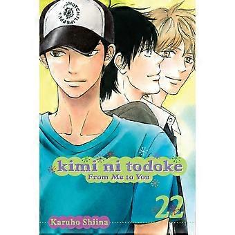 Kimi Ni Todoke From Me To You Vol. 22 - Karuho Shiina