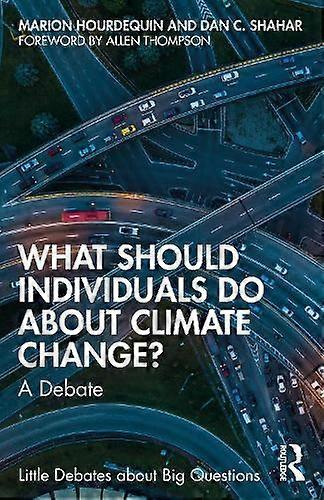 What Should Individuals Do About Climate Change by Shahar & Dan C. University of New Orleans & USA Paperback