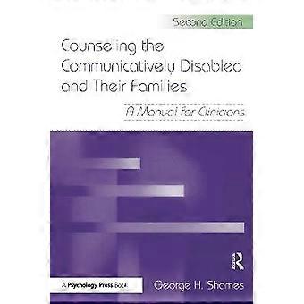 Counseling the Communicatively Disabled and Their Families