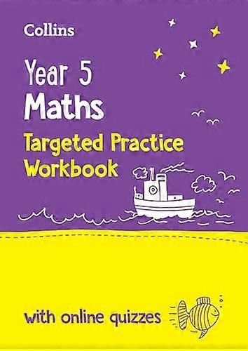Year 5 Maths Targeted Practice Workbook: Ideal for use at home and school (Collins KS2 Practice)
