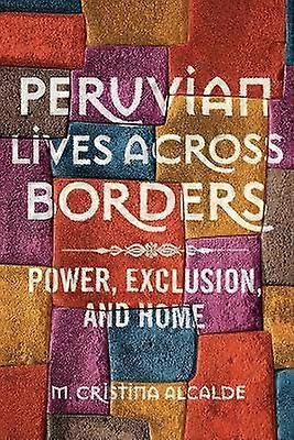 Peruvian Lives Across Borders