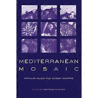 Mediterraan Mozaïek: Lokale Muziek, Patronen van Verandering, Wereldwijde Contexten