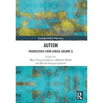 Autism: Perspektiv från Afrika (Volym I) (Routledge/UNISA Press Series)