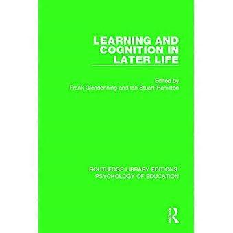 Learning and Cognition in Later Life (Routledge Library Editions: Psychology of Education)