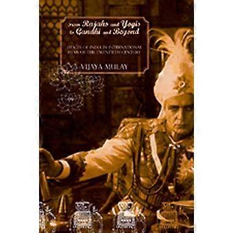 Von Rajahs und Yogis bis Gandhi und darüber hinaus - Bilder von Indien im internationalen Film des 20. Jahrhunderts