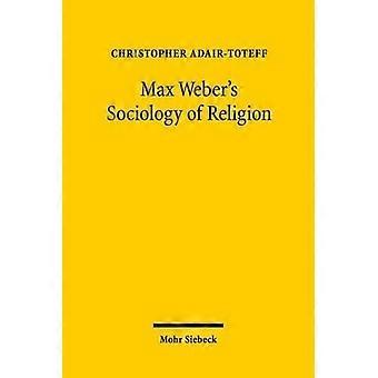 Max Weberin uskonnon sosiologia