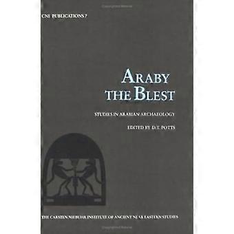 Araby den Blest: arabisk arkeologi (Carsten Niebuhr Institute publikasjoner)