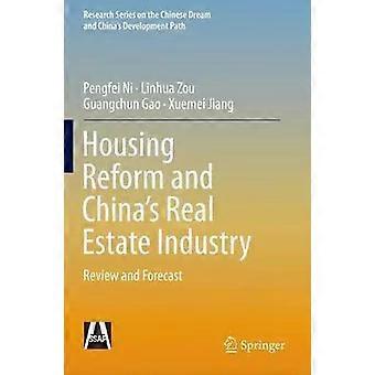 Housing Reform And China's Real Estate Industry Review And Forecast - Pengfei Ni