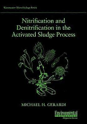 Nitrification and Denitrification in the Activated Sludge Process