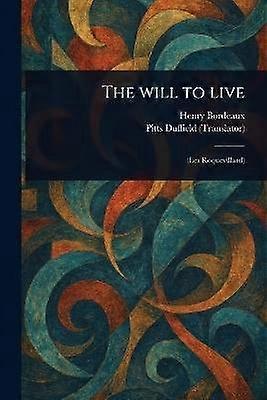 The Will to Live