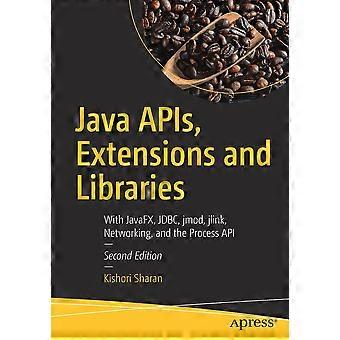 Java Apis Extensions And Libraries With Javafx Jdbc Jmod Jlink Ne - Kishori Sharan - Paperback - en Book