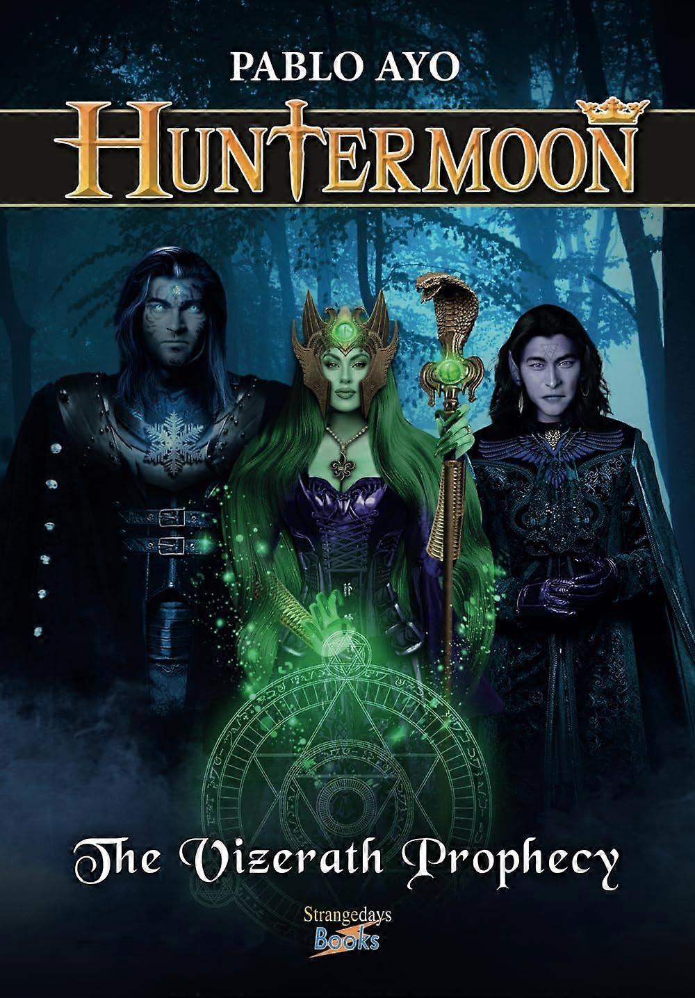 Huntermoon - The Vizerath Prophecy