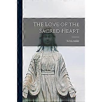 The Love Of The Sacred Heart - St Mechtilde - Paperback - en Book