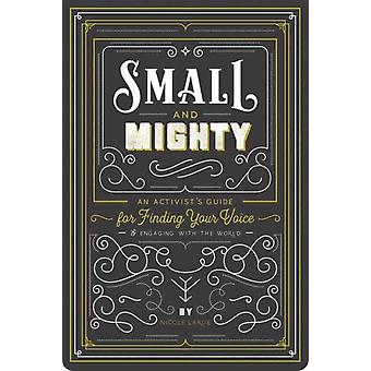 Small And Mighty - Nicole LaRue