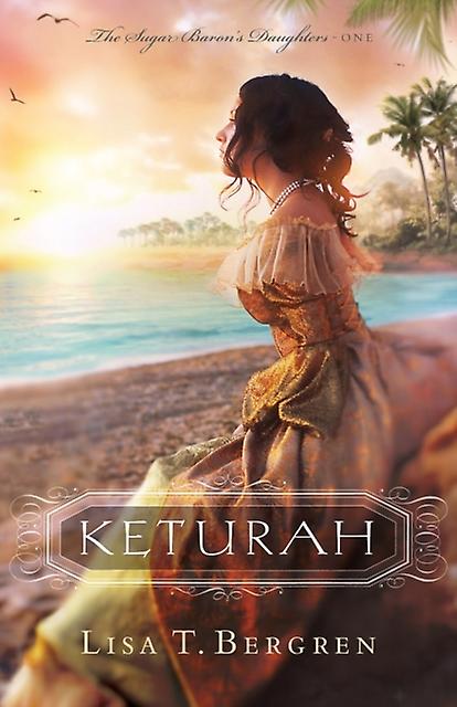 Keturah - Lisa T. Bergren